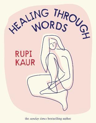 Healing Through Words                                                                                                                                 <br><span class="capt-avtor"> By:Kaur, Rupi                                        </span><br><span class="capt-pari"> Eur:18,20 Мкд:1119</span>